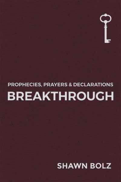 Breakthrough: Prophecies, Prayers & Declarations - Re-vived