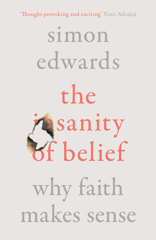 The Sanity of Belief - Re-vived