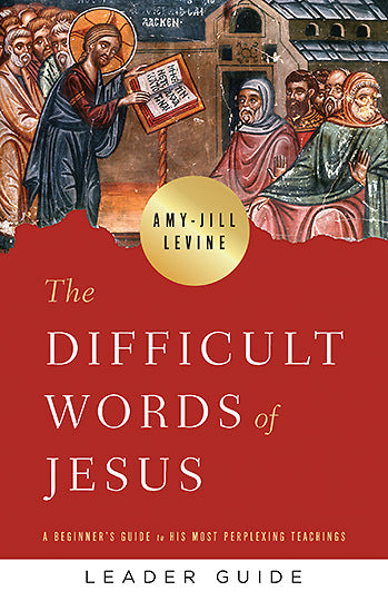 The Difficult Words of Jesus Leader Guide - Re-vived