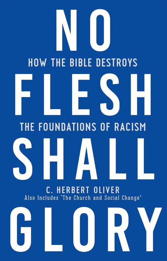 No Flesh Shall Glory, Second Edition - Re-vived