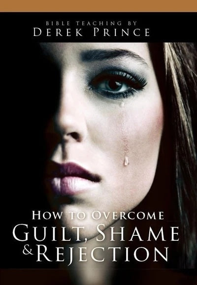 How To Overcome Guilt, Shame And Rejection 5 CD set