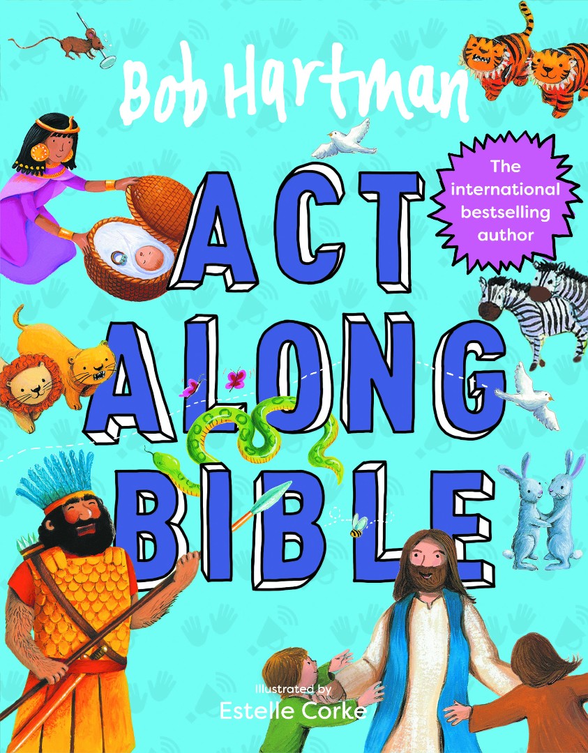 Bob Hartman's Act-Along Bible - Re-vived