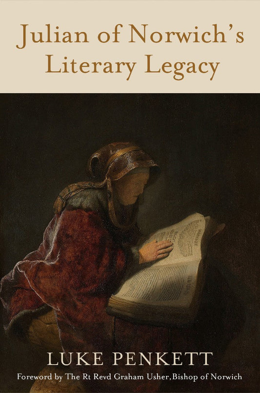 Julian of Norwich's Literary Legacy - Re-vived