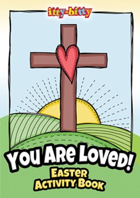 You Are Loved! Easter Itty-Bitty Activity Book - Re-vived