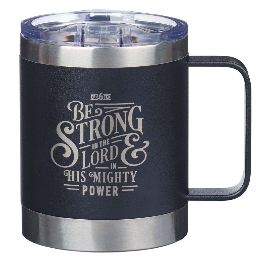 Be Strong in the Lord Camp Style Stainless Steel Mug - Re-vived