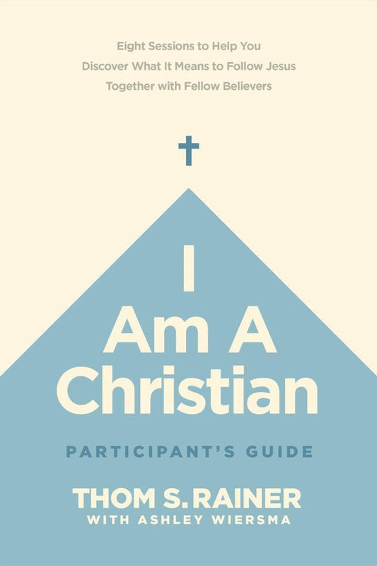 I Am a Christian Participant’s Guide - Re-vived