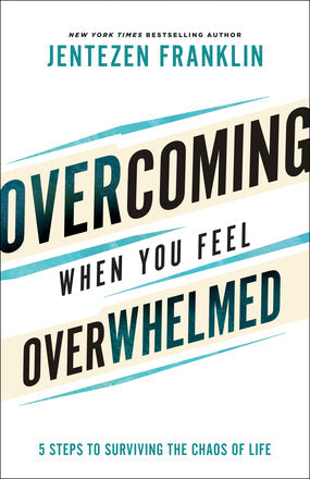 Overcoming When You Feel Overwhelmed - Re-vived