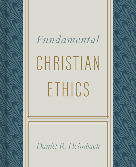 Fundamental Christian Ethics - Re-vived