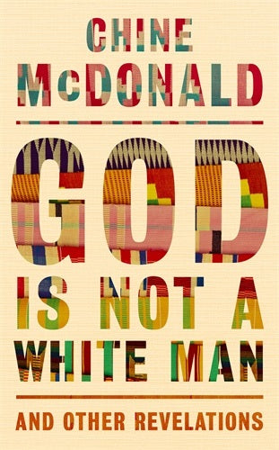 God is Not a White Man - Re-vived