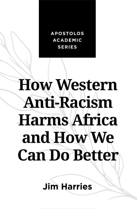 How Western Anti-Racism Harms Africa - Re-vived