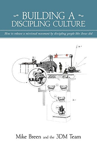 Building a Discipling Culture, 2nd Edition - Re-vived