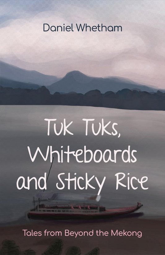 Tuk Tuks, Whiteboards and Sticky Rice - Re-vived