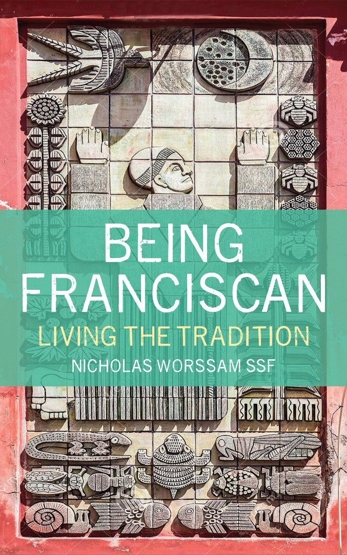 Being Franciscan - Re-vived