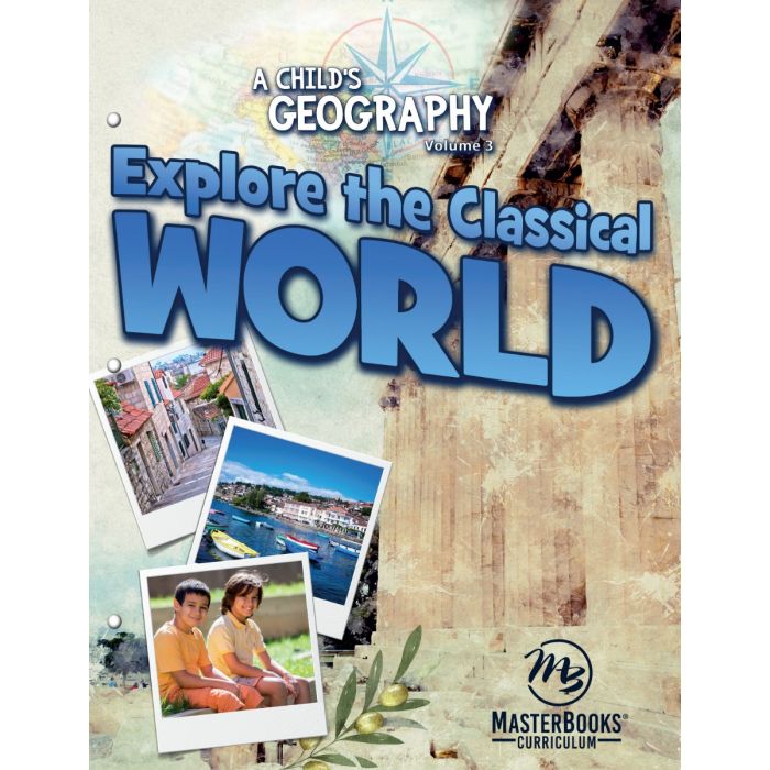 A Child's Geography: Explore the Classical World - Re-vived