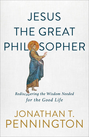 Jesus the Great Philosopher - Re-vived