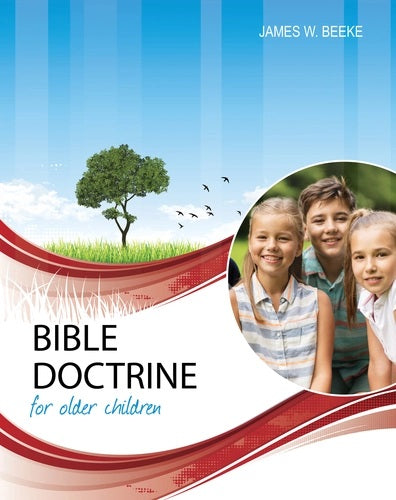 Bible Doctrine for Older Children, Second Edition - Re-vived