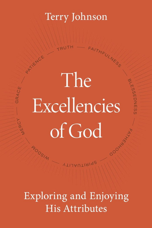 The Excellencies of God - Re-vived