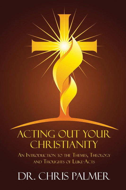 Acting Out Your Christianity - Re-vived