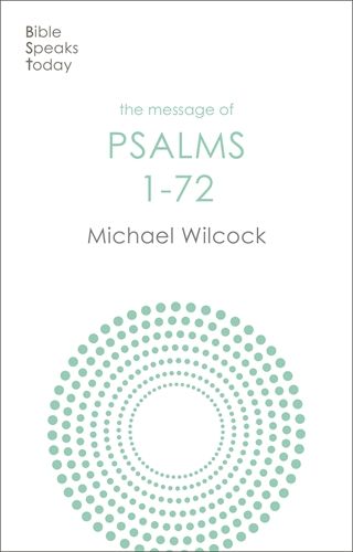 BST The Message of Psalms 1-72 - Re-vived