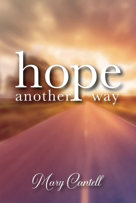 Hope Another Way - Re-vived