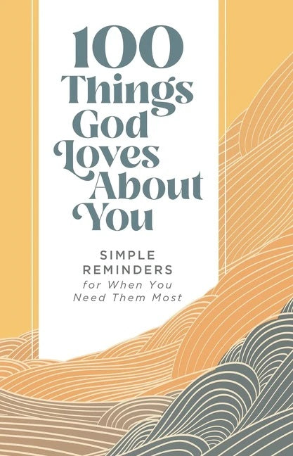 100 Things God Loves About You - Re-vived