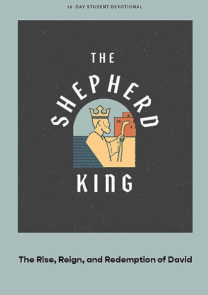The Shepherd King Teen Devotional - Re-vived