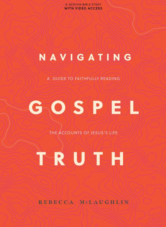 Navigating Gospel Truth Bible Study Book with Video Access - Re-vived