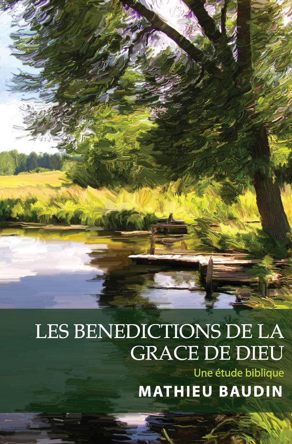 Les Benedictions de la Grace de Dieu - Re-vived