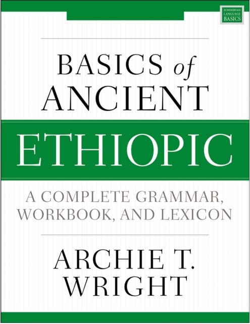 Basics of Ancient Ethiopic - Re-vived