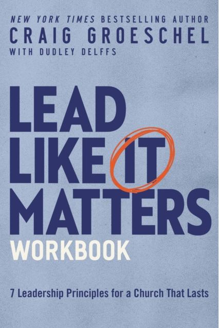 Lead Like It Matters Study Guide - Re-vived