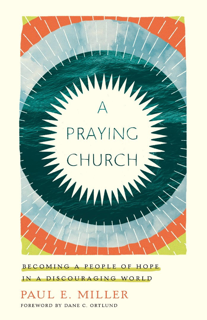 A Praying Church - Re-vived