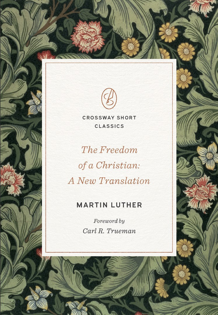 The Freedom of a Christian - Re-vived