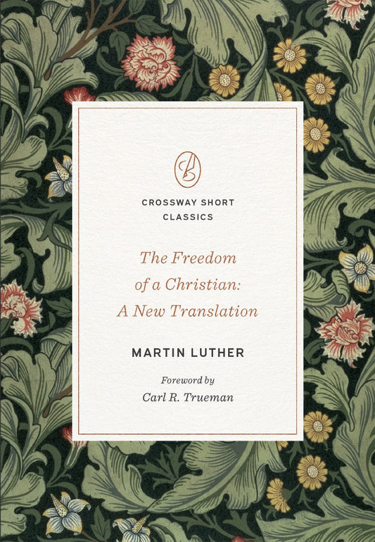 The Freedom of a Christian - Re-vived