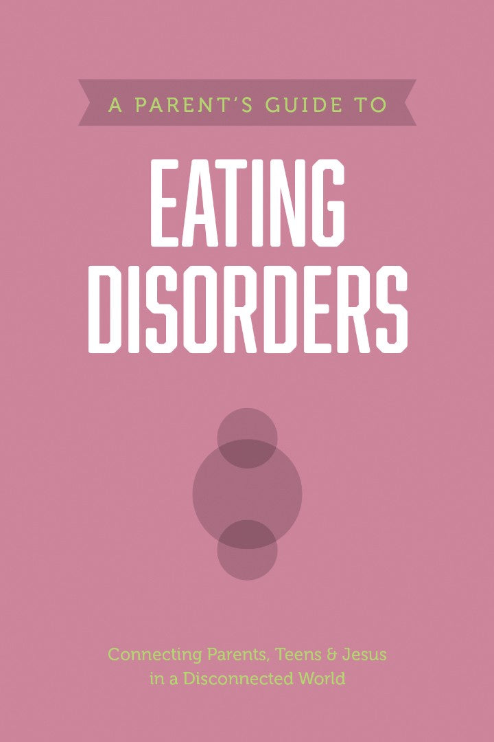 A Parent’s Guide to Eating Disorders - Re-vived