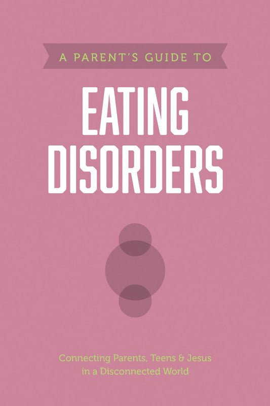 A Parent’s Guide to Eating Disorders - Re-vived