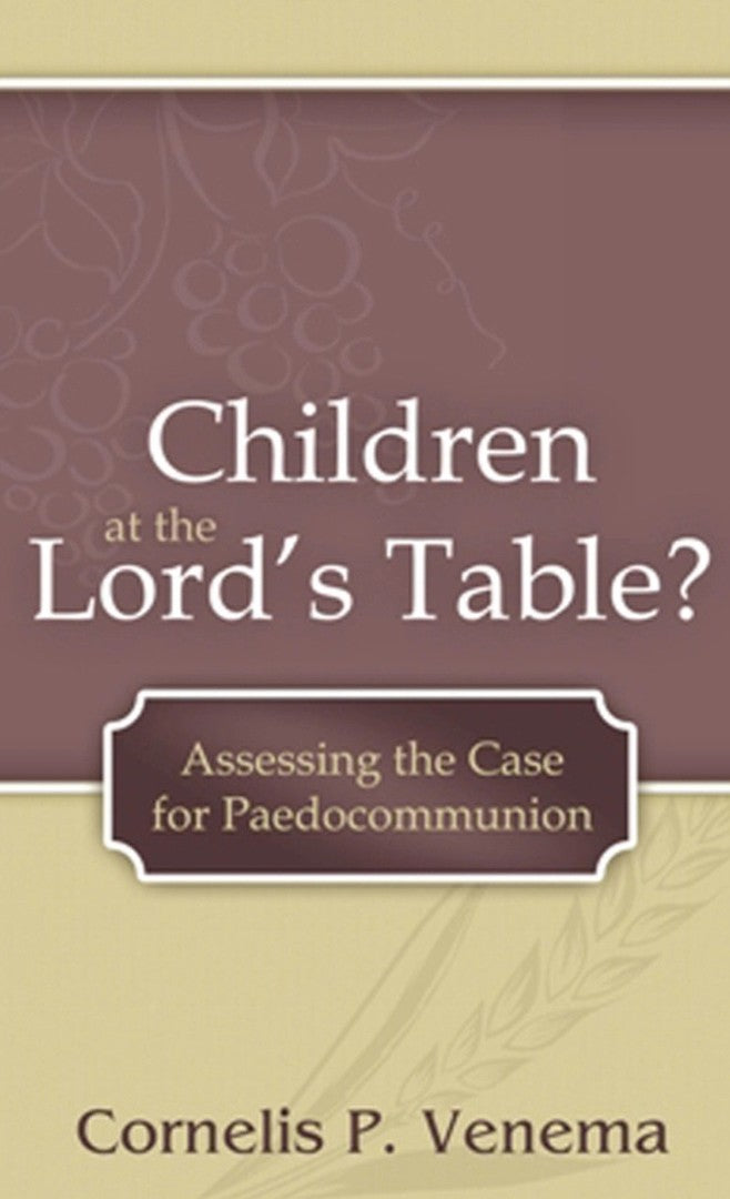 Children at the Lord's Table? - Re-vived