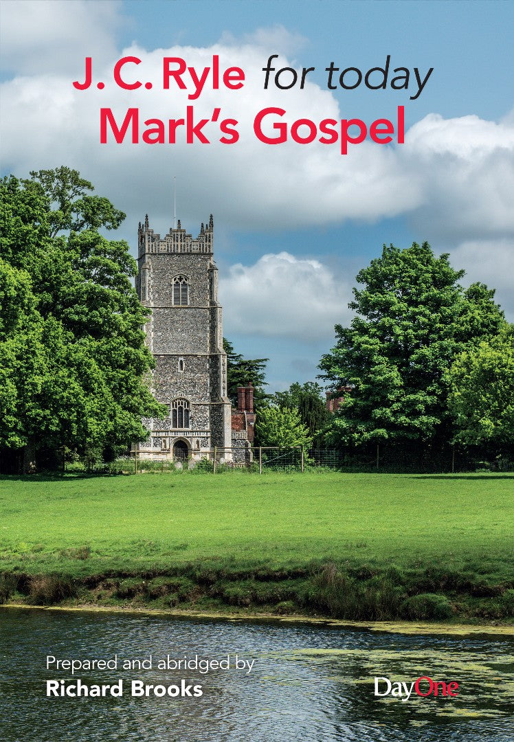 J. C. Ryle for Today: Mark's Gospel - Re-vived