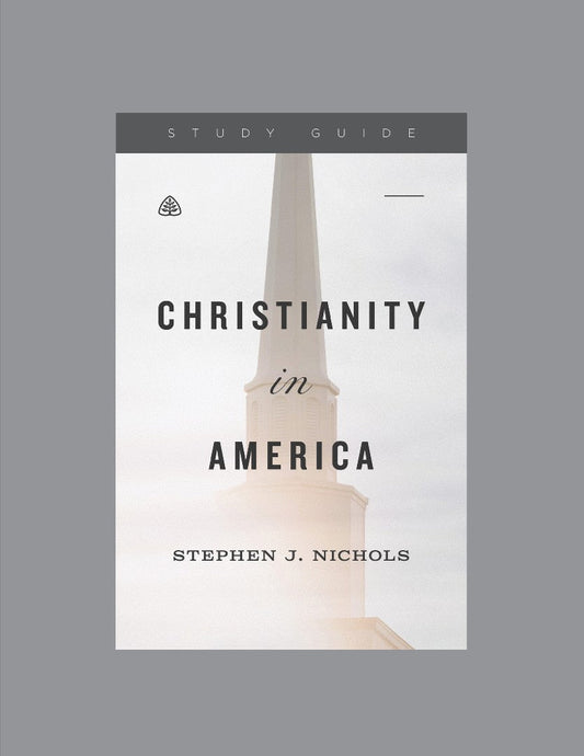 Christianity in America, Teaching Series Study Guide - Re-vived