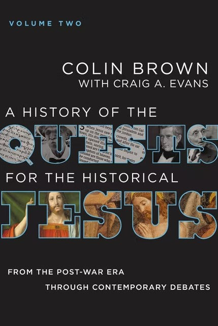 A History of the Quests for the Historical Jesus Volume 2 - Re-vived