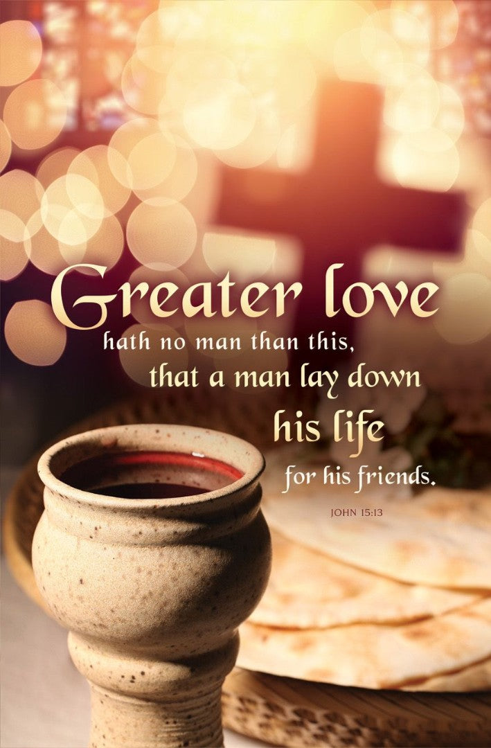 Greater Love Hath No Man Communion Bulletin (pack of 100) - Re-vived