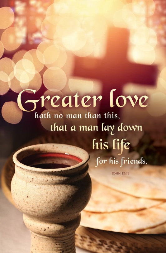 Greater Love Hath No Man Communion Bulletin (pack of 100) - Re-vived