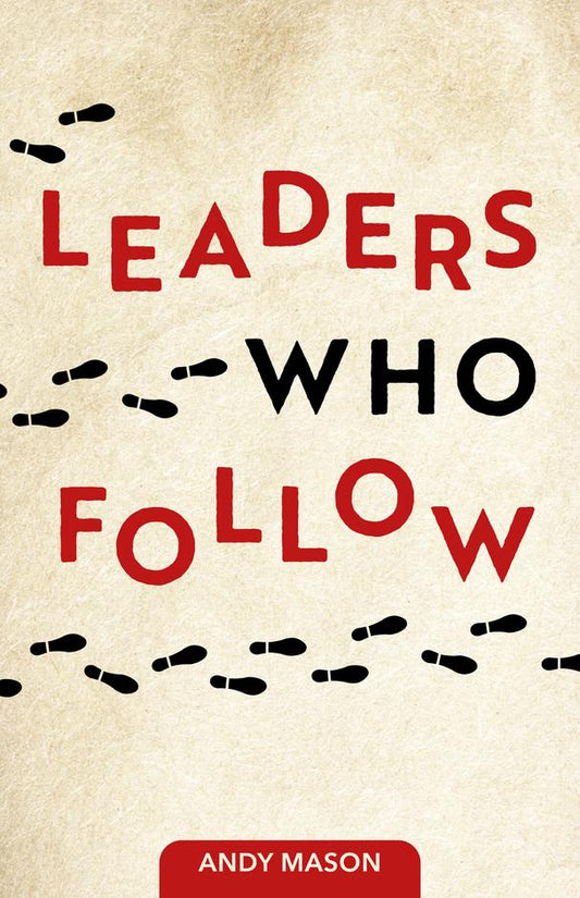 Leaders Who Follow - Re-vived