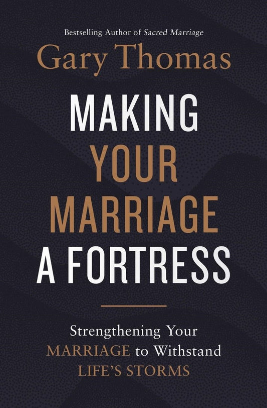 Making Your Marriage a Fortress - Re-vived