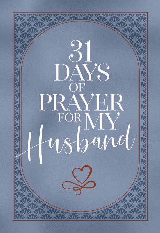 31 Days of Prayers for My Husband - Re-vived