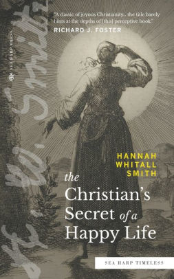 A Christian's Secret of a Happy Life - Re-vived