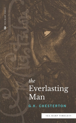 The Everlasting Man - Re-vived