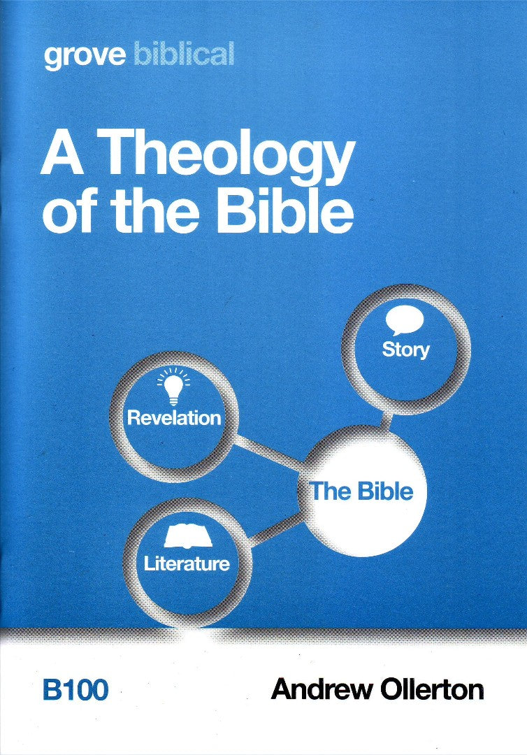 A Theology of the Bible - Re-vived
