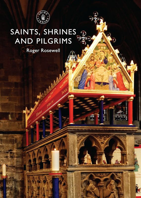 Saints, Shrines and Pilgrims - Re-vived