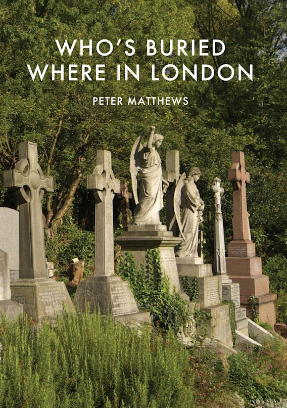 Who's Buried Where in London - Re-vived