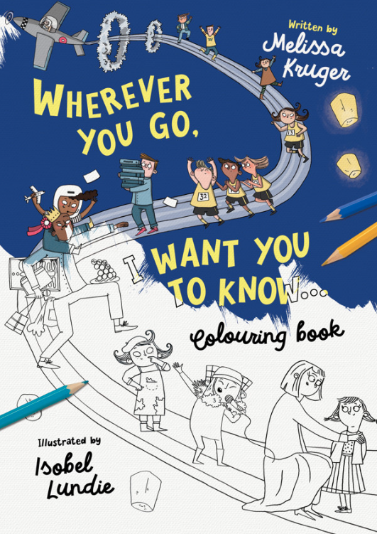 Wherever You Go, I Want You To Know Colouring Book - Re-vived